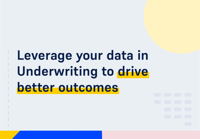CMS WEBINAR Leverage your data in Underwriting to drive better outcomes
